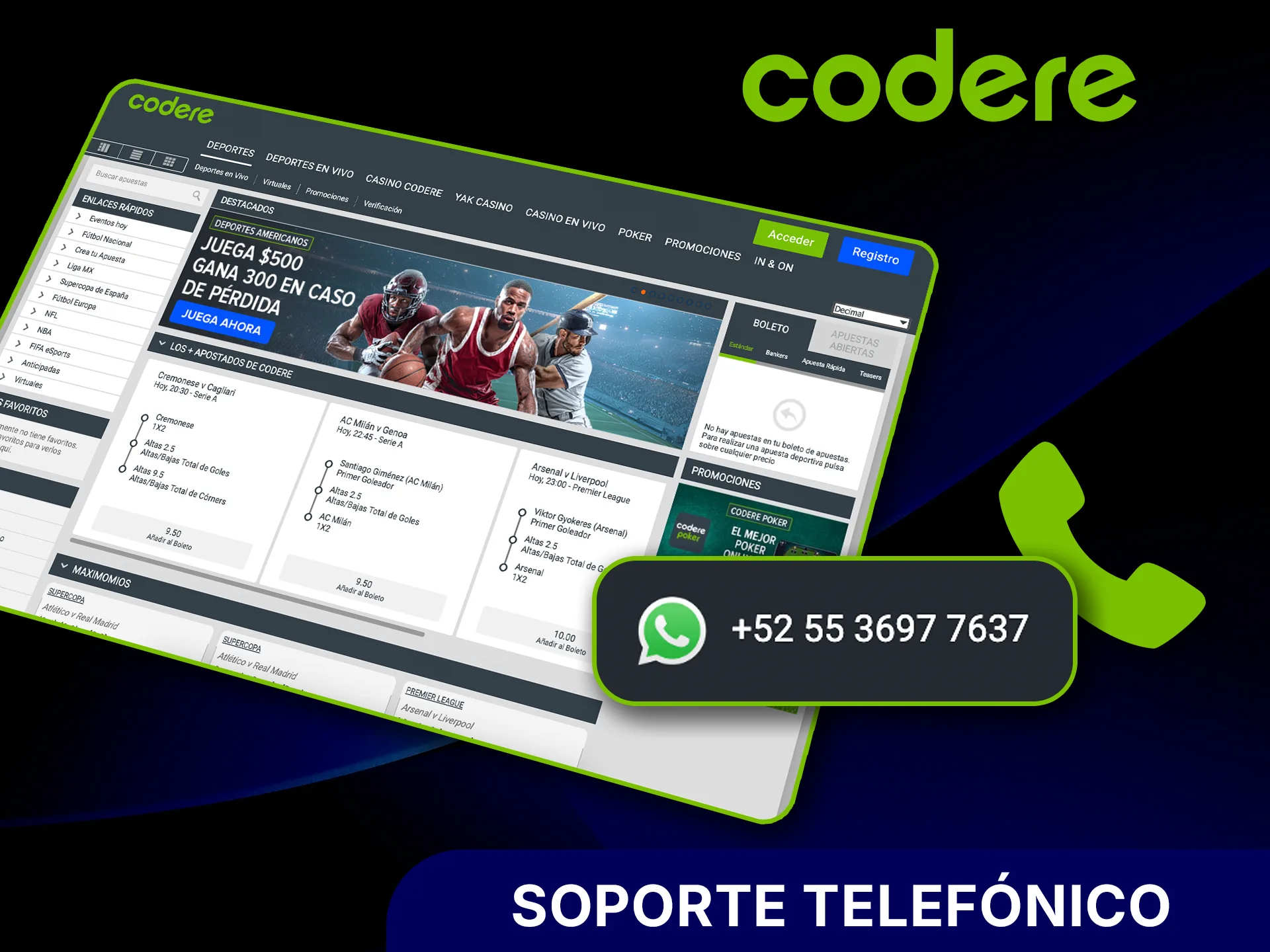 Llama al soporte de Codere y recibe atención personalizada.